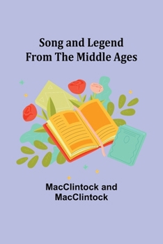 Paperback Song and Legend from the Middle Ages Book