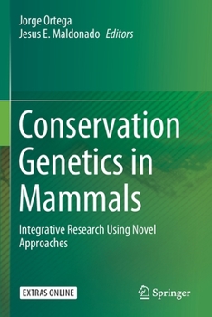 Paperback Conservation Genetics in Mammals: Integrative Research Using Novel Approaches Book
