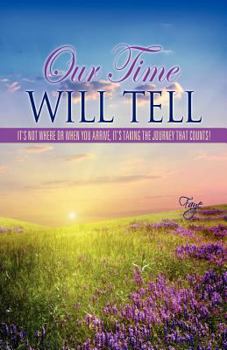 Paperback Our Time Will Tell Book
