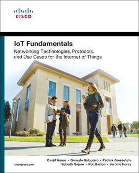 Paperback IoT Fundamentals: Networking Technologies, Protocols, and Use Cases for the Internet of Things Book