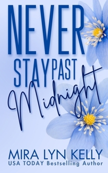 Never Stay Past Midnight: Floral Edition