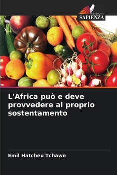 Paperback L'Africa può e deve provvedere al proprio sostentamento [Italian] Book