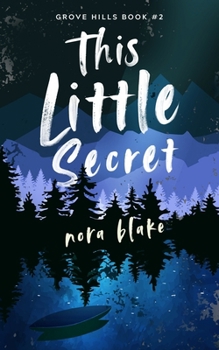 This Little Secret (Grove Hills)
