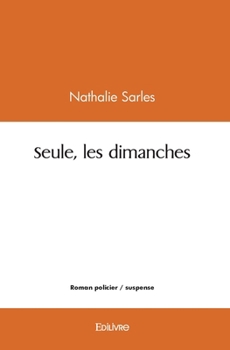 Paperback Seule, les dimanches [French] Book