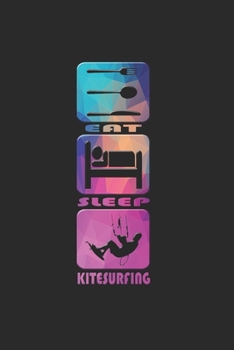 KITESURFEN NOTIZBUCH: Kitesurfen Notizbuch die Perfekte Geschenkidee für Surfer oder Kitesurfen Fans. Das Taschenbuch hat 120 weiße Seiten mit ... skizzieren unterstützten. (German Edition)