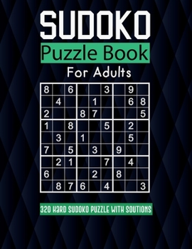 Paperback Sudoko PUZZLE FOR ADULT: 320 Extremely Hard Sudoko Puzzle Book, Solutions are included.: sudoko puzzle book for adults large print: 8,5*11 in,1 Book