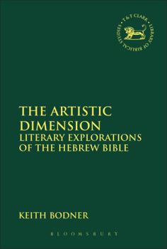 Paperback The Artistic Dimension: Literary Explorations of the Hebrew Bible Book