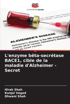 Paperback L'enzyme bêta-secrétase BACE1, cible de la maladie d'Alzheimer - Secret [French] Book