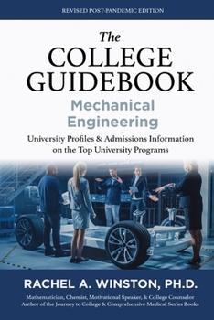 Paperback The College Guidebook: Mechanical Engineering: University Pro&#64257;les & Admissions Information on the Top University Programs Book