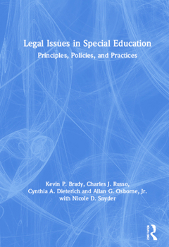 Hardcover Legal Issues in Special Education: Principles, Policies, and Practices Book