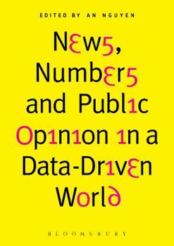 Hardcover News, Numbers and Public Opinion in a Data-Driven World Book