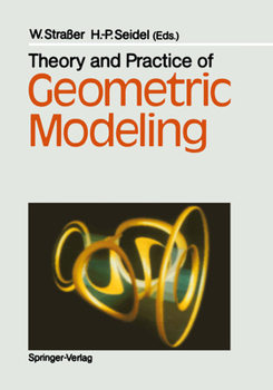 Paperback Theory and Practice of Geometric Modeling Book