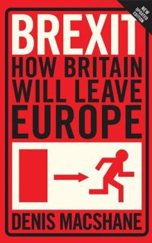 Paperback Brexit: How Britain Left Europe Book