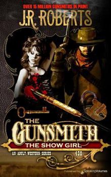The Show Girl - Book #430 of the Gunsmith