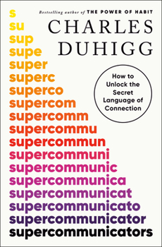 Hardcover Supercommunicators: How to Unlock the Secret Language of Connection Book