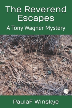 Paperback The Reverend Escapes: A Tony Wagner Mystery Book