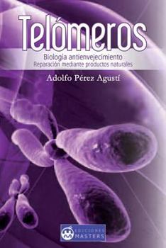 Paperback Telomeros: Biologia antienvejecimiento [Spanish] Book