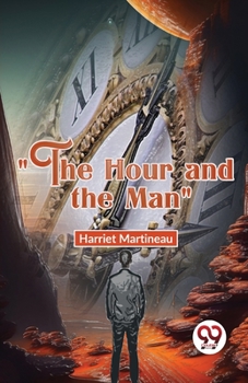 Paperback "The Hour And The Man" Book