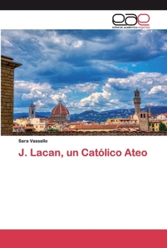 Paperback J. Lacan, un Católico Ateo [Spanish] Book
