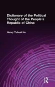 Hardcover Dictionary of the Political Thought of the People's Republic of China Book