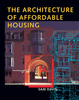 Paperback The Architecture of Affordable Housing Book