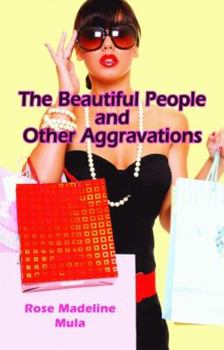 Paperback The Beautiful People and Other Aggravations Book