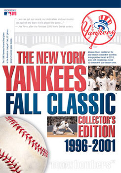 New York Yankees Fall Classic 1996-2001