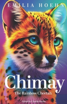 Paperback Chimay: The Rainbow Cheetah Book