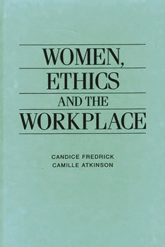 Hardcover Women, Ethics and the Workplace Book