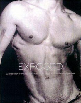 Paperback Exposed: A Celebration of the Male Nude from 90 of the World's Greatest Photographers Book