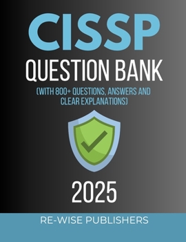 Paperback CISSP Question Bank: With 800+ questions, answers and clear explanations Book