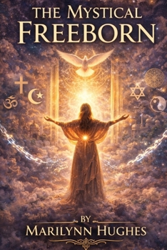 Paperback The Mystical Freeborn Book