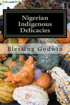 Paperback Nigerian Indigenous Delicacies Book