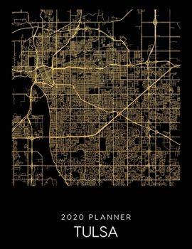 Paperback 2020 Planner Tulsa: Weekly - Dated With To Do Notes And Inspirational Quotes - Tulsa - Oklahoma Book