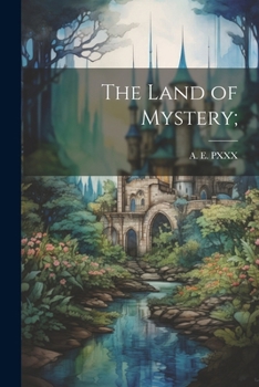 Paperback The Land of Mystery; Book