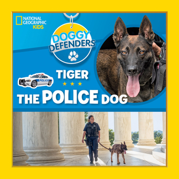 Hardcover Doggy Defenders: Tiger the Police Dog Book