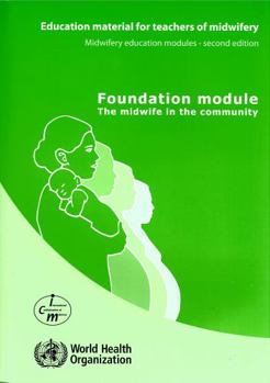 Paperback Midwifery Education Modules: Education Material for Teachers of Midwifery (6 Modules) Book