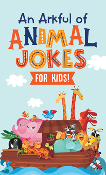 Mass Market Paperback An Arkful of Animal Jokes--For Kids! Book