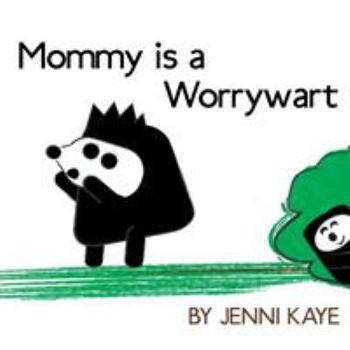 Paperback Mommy is a Worrywart Book