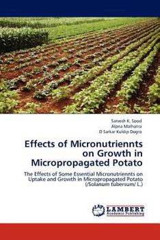 Paperback Effects of Micronutriennts on Growth in Micropropagated Potato Book