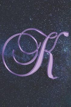 Paperback K Journal: A Monogrammed K Initial Capital Letter Notebook For Writing And Notes: Great Personalized Gift For All First, Middle, Book