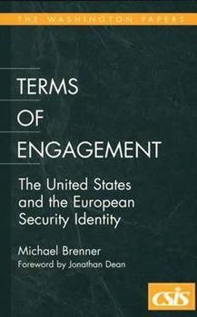 Hardcover Terms of Engagement: The United States and the European Security Identity Book