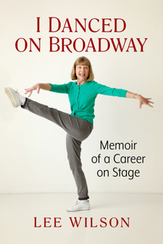 Paperback I Danced on Broadway: A Memoir of a Career on Stage Book