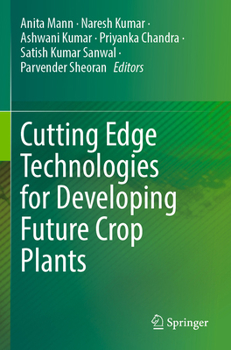 Paperback Cutting Edge Technologies for Developing Future Crop Plants Book