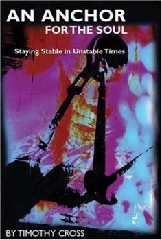 Paperback An Anchor for the Soul: Staying Stable in Unstable Times Book
