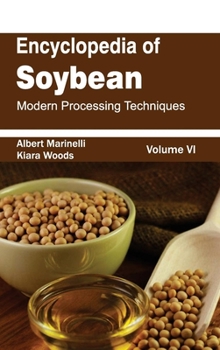 Hardcover Encyclopedia of Soybean: Volume 06 (Modern Processing Techniques) Book