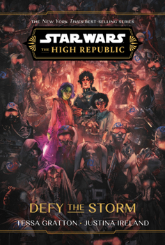 Hardcover Star Wars: The High Republic: Defy the Storm Book