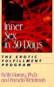 Paperback Inner Sex in 30 Days: The Erotic Fulfillment Program Book