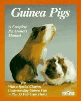 Paperback Guinea Pigs: Proper Care and Understanding: Expert Advice for Appropriate Maintenance Book