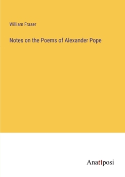 Paperback Notes on the Poems of Alexander Pope Book